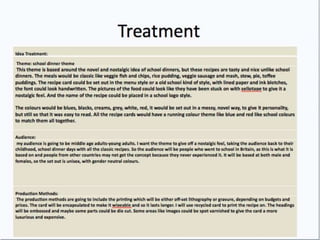 Final Treatment
Idea Treatment:
Theme:
Audience:
Production Methods:
 