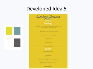 Developed Idea 5
 