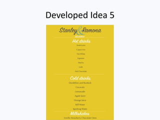 Developed Idea 5
 