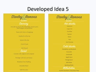 Developed Idea 5
 
