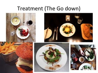 Treatment (The Go down)
 