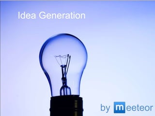 Idea Generation byeeteor 