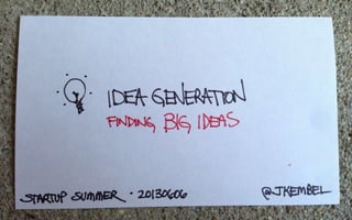 Idea generation   finding big ideas