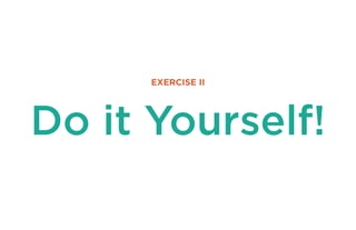 EXERCISE II

Do it Yourself!
cr

 