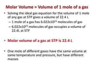 R= 0.08206 (atm.L)/(mol.K)	21Knowing  PV= nRT, Rearrange the equation to :3