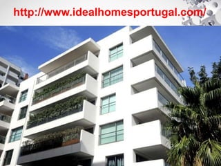 http://www.idealhomesportugal.com/
 