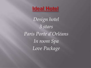 Ideal hotel