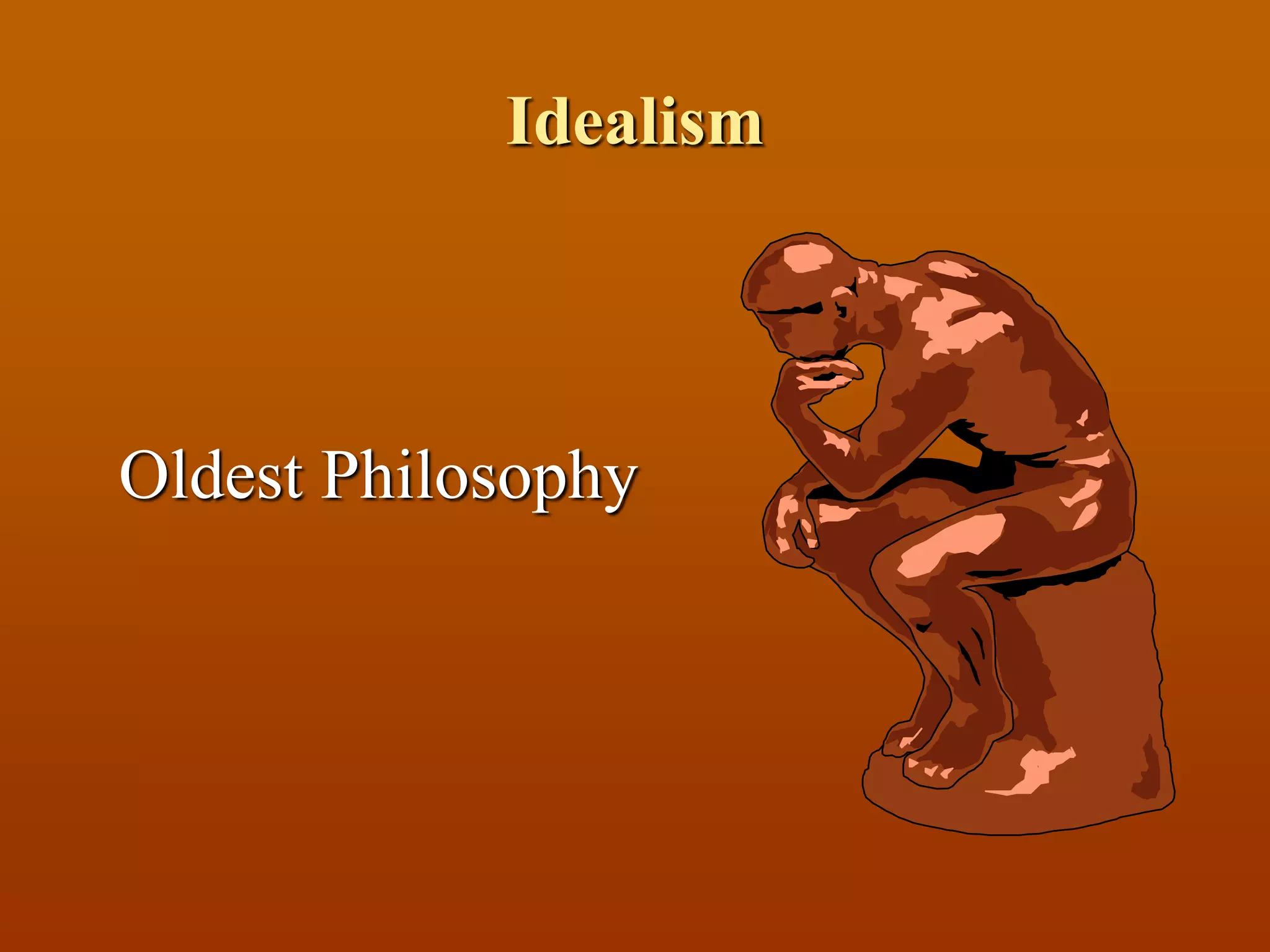 Ideality Definition Idealism on education | PPSX