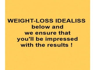 Weight Loss 'Idealiss'