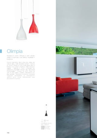 ø 200 460/1520 mm
max 1 x 60W E27
013244 SP1 Bianco
012919 SP1 Nero
013251 SP1 Rosso
140
Chrome metal frame. Blown white inner overlay and
coloured glass. Cable adjustable in length. / Monture
en chrome. Diffuseur en verre soufflé plaqué blanc à
l’intérieur et en couleur à l’extérieur. Câble à longueur
réglable. / Halterung in Chrom. Lichtverteiler aus
geblasenem eingehülltem farbigem Glas. Elektrokabel
höhenverstellbar. / Armazón de cromo. Difusor de
vidrio de color soplado y doblado. Cable eléctrico con
largo ajustable. / Арматура из металла с хромовым
покрытием. Рассеиватель из облицованного
цветного дутого стекла. Электрический шнур
регулируется по длинне.
Montatura in cromo. Diffusore in vetro colorato
soffiato e incamiciato. Cavo elettrico regolabile in
lunghezza.
Bianco
Rosso
Olimpia
 