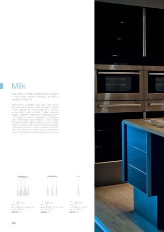 620 530/1150 170 mm
max 3 x 60W E27
030326 SP3
ø 140 530/1150 mm
max 1 x 60W E27
026787 SP1
760 530/1150 380 mm
max 6 x 60W E27
026794 SP6
150
Elliptical white enamelled metal frame. White blown
and etched glass diffuser. Cables adjustable in lenght.
/ Base elliptique en métal émaillé blanc. Diffuseur
en verre blanc soufflé et acidifié . Câbles à longueur
réglable. / Elliptische Halterung aus Metall weiß lackiert.
Lichtverteiler aus weißem geblasenem und geätztem
Glas. Elektrokabel höhenverstellbar. / Base elíptica
de metal esmaltado blanco. Difusor de vidrio blanco
soplado y al ácido. Cables eléctricos de largo ajustable.
/ Овальная основа из металла окрашена в белый
цвет. Рассеиватель из белого дутого окислённого
стекла. Стальные тросики регулируются по длинне.
Base ellittica in metallo smaltato bianco. Diffusore
in vetro bianco soffiato e acidato. Cavi elettrici
regolabili in lunghezza.
Milk
 