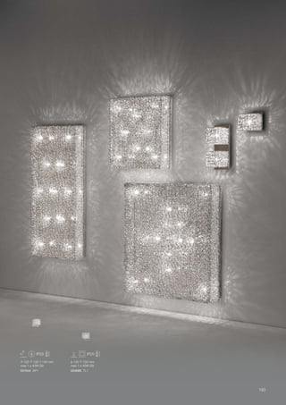 120 120 140 mm
max 1 x 40W G9
031644 AP1
ø 140 150 mm
max 1 x 40W G9
004686 TL1
193
 