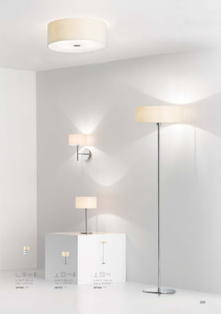 087665 AP1
ø 180 260 mm
max 1 x 40W G9
087672 TL1
ø 200 350 mm
max 1 x 40W G9
087689 PT1
ø 400 1585 mm
max 1 x 60W E27
229
 