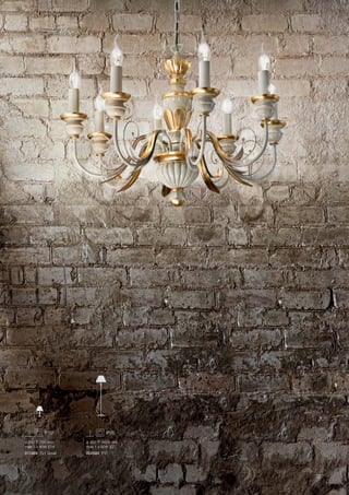 ø 420 1650 mm
max 1 x 60W E27
002880 PT1
ø 240 350 mm
max 1 x 40W E14
012889 TL1 Small
327
 