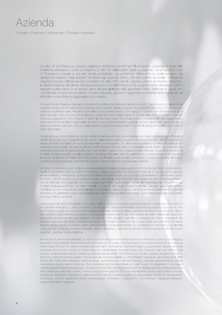 4
Company / Entreprise / Unternehmen / Empresa / Компания
For over 40 years Ideal Lux has been manufactoring realizing and distributes lighting products. The company is based on the
Venetian mainland and its staff counts more than 60 coworkers. Ideal-Lux exports its products to more than 70 countries and
holds a consolidated sales network in both Italian and European territory. From classic to modern, from domestic spaces to
office premises, from the hand blown glass to crystal: there are multiple solutions of more than 1500 original and patented
products suggested by the company to satisfy all customers' need. The ample and the complying with new design trends
production and an excellent price-quality ratio and the up to the expectations customer service, have made a great number of
clients our faithful customers. The very well prepared young and updated team is constantly facing new challenges in oder to
reach new targets.
Depuis plus que 40 ans Ideal Lux produit, réalise et distribue produits pour l’éclairage. La maison se trouve dans l’hinterland
vénitien et compte sur un organisé de plus de 60 collaborateurs. Ideal Lux exporte ses produits en plus que 70 pays et a un
réseau de vente consolidé, soit sur le territoire italien que l’européen. Du classique au moderne, du milieu domestique aux
espaces pour le bureau, du verre soufflé au cristal. Plusieurs sont les solutions proposées par la maison, pour satisfaire les
différentes exigences du client avec plus que 1500 articles, originaux et protégés du brevet déposé. La grande production de
modèles, en ligne avec les nouvelles tendances du design, l’excellent rapport qualité/prix et un service après vente toujours à
la hauteur de l’attente ont fidélisé dans ces années une clientèle de plus en plus nombreuse. Un team compétent, jeune et au
courent est toujours engagé à affronter de nouveaux défis et à atteindre des nouveaux objectifs.
Seit über 40 Jahren produziert, realisiert und vertreibt Ideal Lux Beleuchtungsprodukte. Die Firma hat ihren Sitz im venezianischen
Festland und zählt ein Team von über 60 Mitarbeitern. Ideal Lux exportiert ihre Produkte in mehr als 70 Länder und verfügt über
ein konsolidiertes Vertriebsnetz, sowohl auf dem Italienischen Gebiet als auch in Europa. Sei es klassisch oder modern, sei es
für Wohn- oder Büroräume, sei es geblasenes Glas oder Kristall. Zahlreiche Lösungen werden von der Firma vorgeschlagen,
um mit mehr als 1500 originalen und durch registriertem Patent geschützten Artikeln den verschiedenen Ansprüchen der
Kunden entgegenzukommen. Die vielen Modelle, in Linie mit den neuen Design-Tendenzen, das sehr gute Qualität/Preis–
Verhältnis und ein immer anspruchserfüllender Kundendienst, haben in diesen Jahren eine immer zahlreichere Kundschaft
anvertraut. Ein gebildetes, junges und aktualisiertes Team ist ständig damit beschäftigt, neue Herausforderungen anzugreifen
und neue Ziele zu erreichen.
Desde hace más de 40 años Ideal Lux produce, realiza y distribuye productos para la iluminación. La empresa tiene sede en
el continente veneciano y cuenta un orgánico de más de 60 colaboradores.Ideal Lux exporta sus propios productos en más
de 70 paises y posee una red de venta consolidada sea sobre el territorio italiano que sobre el territorio europeo. De lo clásico
a lo moderno, de los entornos domésticos a los espacios para la oficina, del vidrio soplado al cristal: múltiples las soluciones
propuestas por la empresa para satisfacer con más de 1500 articulos, originales y protegidos de patente depositada, las
diversas exigencias del cliente. La amplia producción de modelos en linea con las nuevas tendencias del diseño, la óptima
relación calidad-precio y un servicio cliente siempre al altura de las expectativas han conseguido en estos años una clientela
cada vez más numerosa. Un team preparado, joven y actualizado, que está empeñado constantemente en afrontar nuevos
desafíos y  alcanzar nuevos objetivos.
Уже более 40 лет компания Ideal Lux, офис которой находится на материковой части Венеции, успешно производит,
реализует и поставляет свои светильники в более чем 70 стран и за годы работы приобрела клиентов не только на
территории Италии, но также и на европейской части континента. Компания Ideal Lux предлагает своим клиентам
широкий ассортимент люстр из разнообразных материалов хорошего качества. Строгая классика, элегантный
модерн, современный хайтек, смелые дизайнерские решения, светильники для дома и офиса, выдувное стекло и
хрусталь – всё это можно сказать про продукцию компании Ideal Lux. Ассортимент компании, включающий в себя
более чем 1500 разнообразных светильников, оригинальных и запатентованных, призван удовлетворить самые
изысканные вкусы своих клиентов. При производстве компания Ideal Lux идет в ногу со временем и учитывает
новейшие дизайнерские тенденции, что при оптимальном сочетании цена-качество продукции и высочайшем уровне
обслуживания позволяет понять, почему в последние годы все больше покупателей делают свой выбор в пользу
продукции компании. Молодой и энергичный коллектив компании Ideal Lux насчитывает более 50 сотрудников,
постоянно готов к решению любых возникающих проблем и стремится к постоянному совершенствованию
предоставляемого сервиса.
Da oltre 40 anni Ideal Lux produce, realizza e distribuisce prodotti per l’illuminazione. L’azienda ha sede nella
terraferma veneziana e conta un organico di oltre 60 collaboratori. Ideal Lux esporta i propri prodotti in più
di 70 paesi e si avvale si una rete vendita consolidata sia sul territorio italiano che su quello europeo. Dal
classico al moderno, dagli ambienti domestici agli spazi per l’ufficio, dal vetro soffiato al cristallo: molteplici le
soluzioni proposte dall’azienda per soddisfare con oltre 1500 articoli, originali e protetti da brevetto depositato,
le diverse esigenze del cliente. L’ampia produzione di modelli in linea con le nuove tendenze del design, l’ottimo
rapporto qualità-prezzo e un servizio clienti sempre all’altezza delle aspettative hanno fidelizzato in questi anni
una clientela sempre più numerosa. Un team preparato, giovane e aggiornato è costantemente impegnato ad
affrontare nuove sfide e a raggiungere nuovi obiettivi. 
Azienda
 