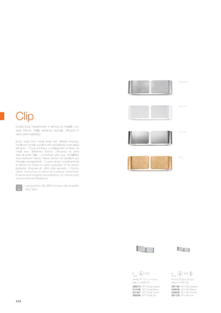 253 90 78 mm
max 2 x 40W G9
091136 AP2 Mini Argento
049236 AP2 Mini Bianco
049229 AP2 Mini Cromo
091129 AP2 Mini Oro
440 127 110 mm
max 2 x 60W E27
088273 AP2 Small Argento
014166 AP2 Small Bianco
031361 AP2 Small Cromo
088266 AP2 Small Oro
434
Oro
Body made from metal sheet with different finishing.
Small size models supplied with sandblasted pyrex glass
diffusers. / Corps lumineux complètement en lame de
métal avec différentes finitions. Diffuseurs en verre
dans la petite taille. / Lichtkörper ganz aus Metallfolie,
verschiedenen Farben. Kleine Version mit Verteilern aus
Pirexglas sandgestrahlt. / Cuerpo de luz completamente
en lámina de metal con varios acabados. En la versión
pequeña, difusores en vidrio pirex arenado. / Корпус
света полностью из металла в разных покрытиях.
В маленькой моделе рассеиватель из стекла pyrex
пескоструйной обработки.
Corpo luce interamente in lamina di metallo con
varie finiture. Nella versione piccola, diffusori in
vetro pirex sabbiato.
Argento
Cromo
Bianco
Clip
Lampadine G9 28W incluse nel modello
AP2 Mini.
 