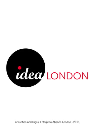 Innovation and Digital Enterprise Alliance London - 2015
 