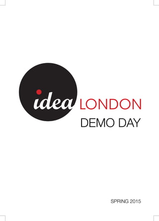 IDEA London Demo Day 2015 Booklet