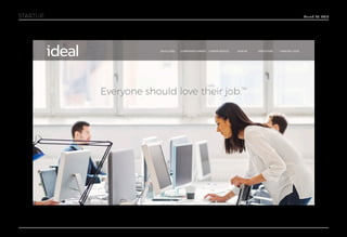 March 24, 2016STARTUP
SALES JOBS CAREER ADVICE SIGN IN EMPLOYERS 1-800-693-1076COMPANIES HIRING
Everyone should love their job.™
 