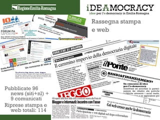 Rassegna stampa
                     e web




Pubblicate 96
  news (siti+nl) +
  9 comunicati
Riprese stampa e
  web totali: 114
 