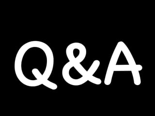 Q&A

 