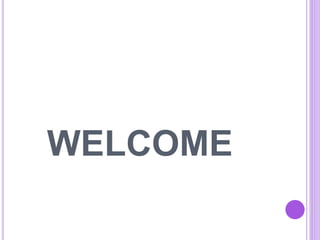 WELCOME
 