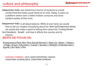 Ideapreneur India
Ideapreneur India
Start Up,Entrepreneur stories
Funding Partner
And Company's Growth
BEATS WE FOCUS ON:
Entrepreneur(Tech,Non-Tech,Social,Women) | Start-Up | News | Videos |
I-Page | Event | Education | Career | Society | LifeStyle | Entertainment |
Sports | Sci-Tech | Film
 