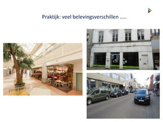 Praktijk: veel belevingsverschillen …..
 