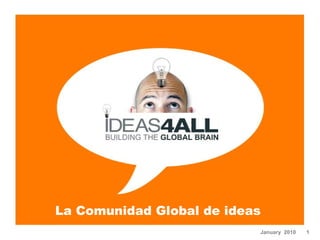 La Comunidad Global de ideas  January  2010  