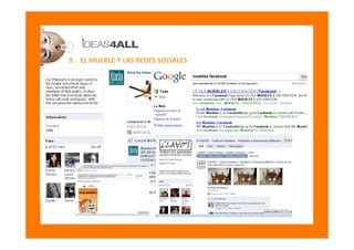 9. EL MUEBLE Y LAS REDES SOCIALES




                                    39
 
