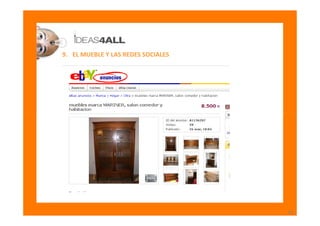 9. EL MUEBLE Y LAS REDES SOCIALES




                                    42
 