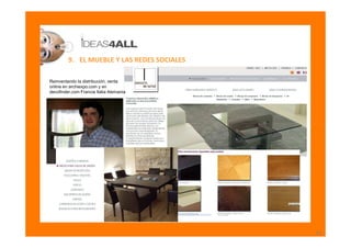 9. EL MUEBLE Y LAS REDES SOCIALES

Reinventando la distribución, venta
online en archiexpo.com y en
decofinder.com Francia...