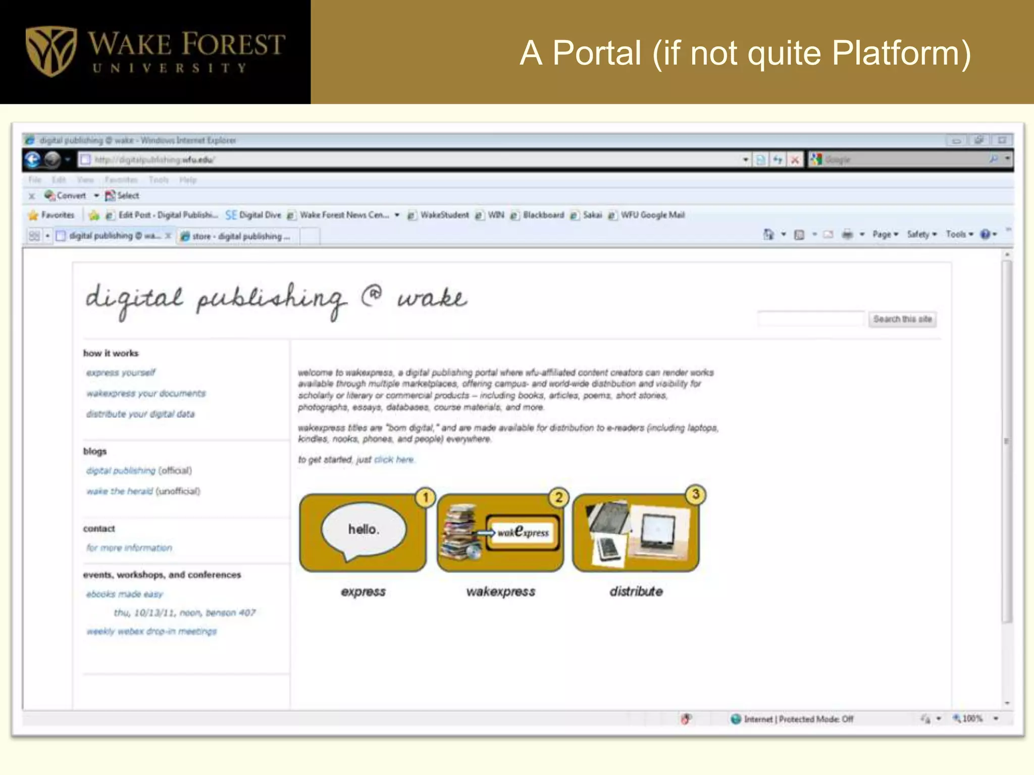 A Portal (if not quite Platform)
 