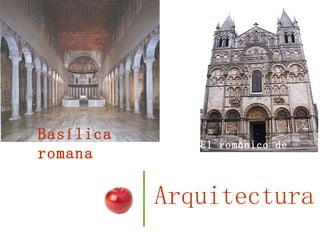 El románico de Poitou Basílica romana Arquitectura 