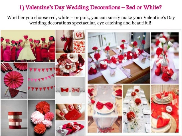 Ideas For a Valentine’s Day Wedding Decorations