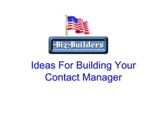 Ideas For Building Your Contact Manager 