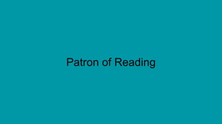 Patron of Reading
 