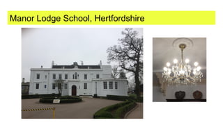 Manor Lodge School, Hertfordshire
 