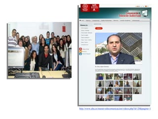 http://www.uhu.es/master-educomunicacion/videos.php?id=28&pagina=1