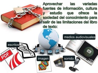 escritos
imagen sonido
medios audiovisuales
 