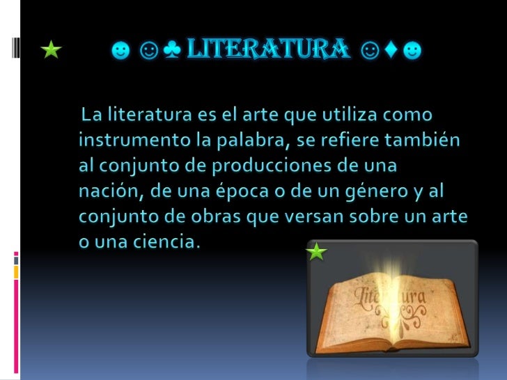 La Literatura Es Un Arte Universal...