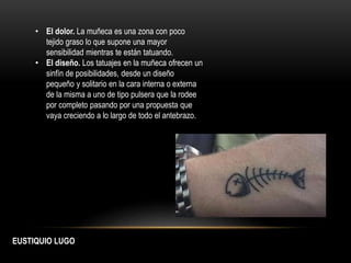 Eustiquio Lugo - Ideas para tatuajes en la muñeca