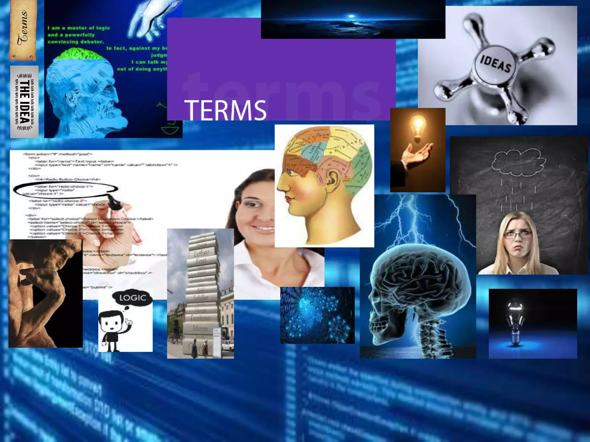 LOGIC: Ideas & Terms