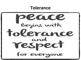 Tolerance
 
