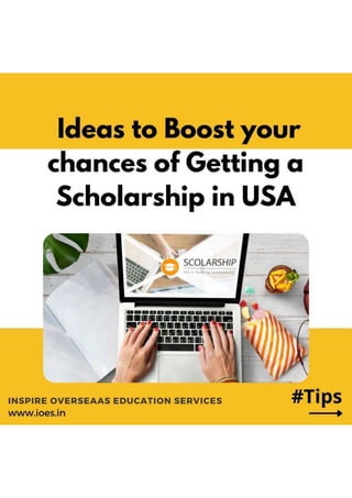 Ideas to Boost your Chances of Getting Scholarship in USA