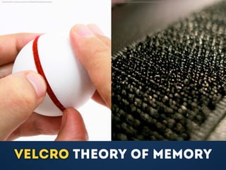 Velcro theory of memory
http://www.ﬂickr.com/photos/yuichirock/7156560374/sizes/l/in/photostream/ http://www.ﬂickr.com/pho...