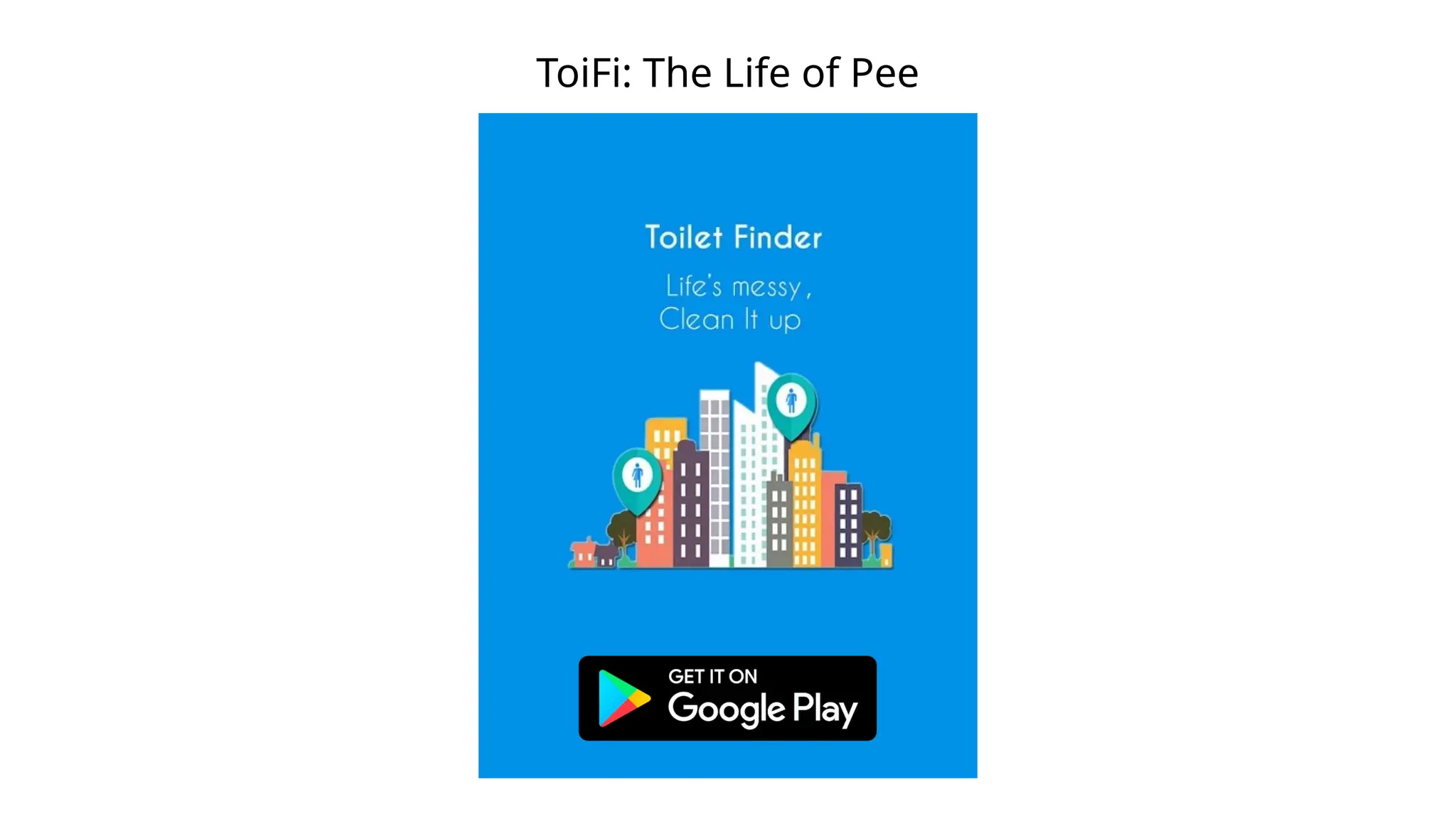 ToiFi: The Life of Pee
 