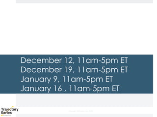 Copyright, DKParker, LLC 2020
December 12, 11am-5pm ET
December 19, 11am-5pm ET
January 9, 11am-5pm ET
January 16 , 11am-5pm ET
 