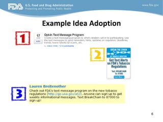 Example Idea Adoption




                        6
 