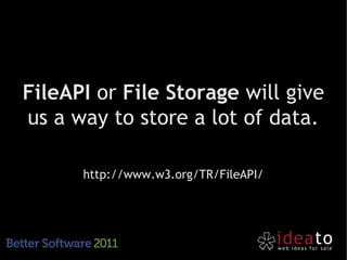 FileAPI or File Storage will give
us a way to store a lot of data.

      http://www.w3.org/TR/FileAPI/
 